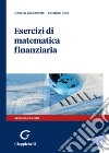 Esercizi di matematica finanziaria libro di Giacometti Rosella Epis Cristian