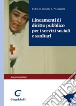 Lineamenti di diritto pubblico per i servizi sociali e sanitari libro usato