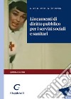 Lineamenti di diritto pubblico per i servizi sociali e sanitari libro di Bin Roberto Donati Daniele Pitruzzella Giovanni
