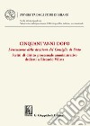 Cinquant'anni dopo. L'esecuzione delle decisioni del Consiglio di Stato. Scritti di diritto processuale amministrativo dedicati a Riccardo Villata libro