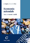 Economia aziendale. Teorie e strumenti contabili libro