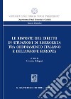 Le risposte del diritto in situazioni di emergenza tra ordinamento italiano e dell'Unione europea libro