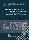 Percorsi interdisciplinari in tema di rapporto obbligatorio. Atti delle giornate di studi (Catania, 10 ottobre 2019-9 luglio 2020-1 e 22 marzo 2021) libro