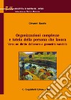 Organizzazioni complesse e tutela della persona che lavora. Verso un diritto del lavoro a geometria variabile libro