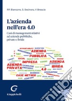 L'azienda nell'era 4.0. Casi di management relativi ad aziende pubbliche, private e ibride libro