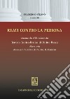 Reati contro la persona. Estratto dal XVI volume del Trattato teorico-pratico di diritto penale libro