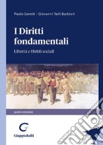 I diritti fondamentali. Libertà e diritti sociali libro