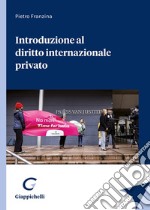 Introduzione al diritto internazionale privato libro