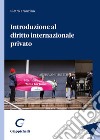 Introduzione al diritto internazionale privato libro di Franzina Pietro