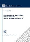 Il problema della responsabilità civile compensativa. Studio per un rimedio risarcitorio effettivo libro