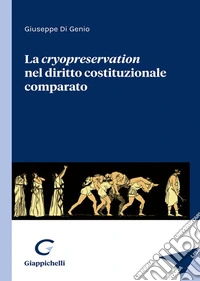 la Cryopreservation del diritto costituzionale comparato libro