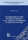 Aggiornamenti 2020 di diritto privato con nozioni elementari di diritto d'autore libro