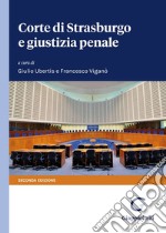 Corte di Strasburgo e giustizia penale libro