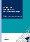 Manuale di diritto privato delle nuove tecnologie libro