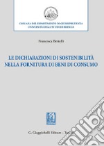 Le dichiarazioni di sostenibilità nella fornitura di beni di consumo