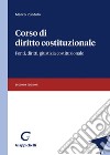 Corso di diritto costituzionale. Fonti, diritti, giustizia costituzionale libro