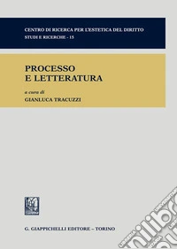 Processo e letteratura libro