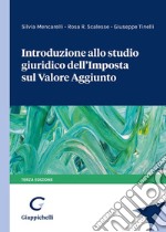 Introduzione allo studio giuridico dell'imposta sul valore aggiunto libro