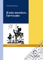 Il mio mestiere, l'avvocato libro