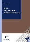 Diritto internazionale tributario d'impresa libro