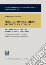 «L'oggettivo segreto di tutta la storia». Riflessioni sul potere secondo Erich Przywara libro