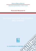 La valutazione equitativa del danno