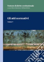 Gli atti normativi. Vol. 5