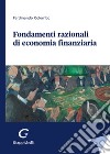 Fondamenti razionali di economia finanziaria libro di Colombo Ferdinando