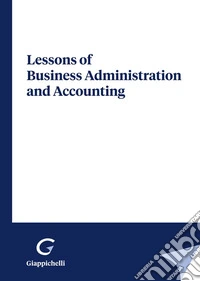 Lessons of business administration and accounting libro