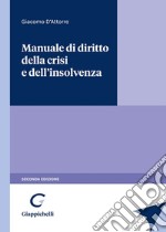 Manuale di diritto della crisi e dell'insolvenza