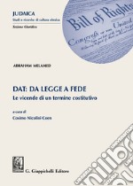 Dat: da legge a fede. Le vicende di un termine costitutivo libro