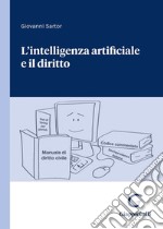 L'intelligenza artificiale e il diritto libro