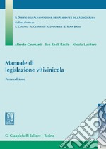 Manuale di legislazione vitivinicola libro