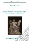 Rivoluzione e costituzione. Saggi di storia costituzionale libro di Fioravanti Marco