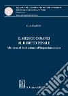 Il medico dinanzi al diritto penale. Alla ricerca di limiti razionali all'imputazione colposa libro