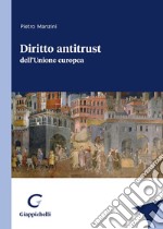 Diritto antitrust dell'Unione europea libro