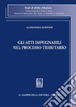 Gli atti impugnabili nel processo tributario