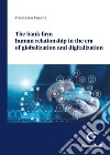 The bank-firm human relationship in the era of globalization and digitalization libro di Fasano Francesco