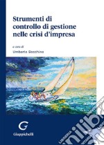 Strumenti di controllo di gestione nelle crisi d'impresa libro