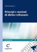 Principi e nozioni di diritto tributario libro