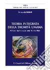 Teoria integrata della dignità umana. Affectio iuris e Law and Humanities libro di Bellelli Fernando