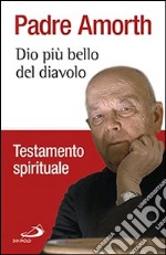 Dio più bello del diavolo libro