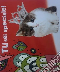 Tu sei speciale! Un pensiero per te