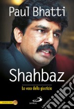 Shahbaz. La voce della giustizia libro