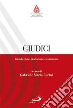 Giudici. Introduzione, traduzione e commento libro