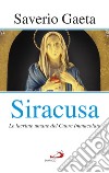 Siracusa. Le lacrime umane del Cuore Immacolato libro