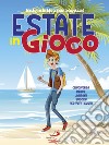 Estate in gioco. Enigmistica per ragazzi libro