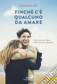 Finché c'è qualcuno da amare libro