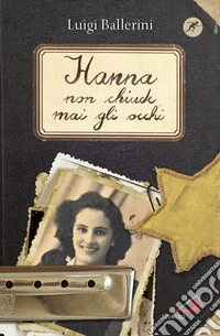 Hanna non chiude mai gli occhi libro