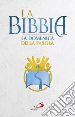 La Bibbia. La domenica della parola libro